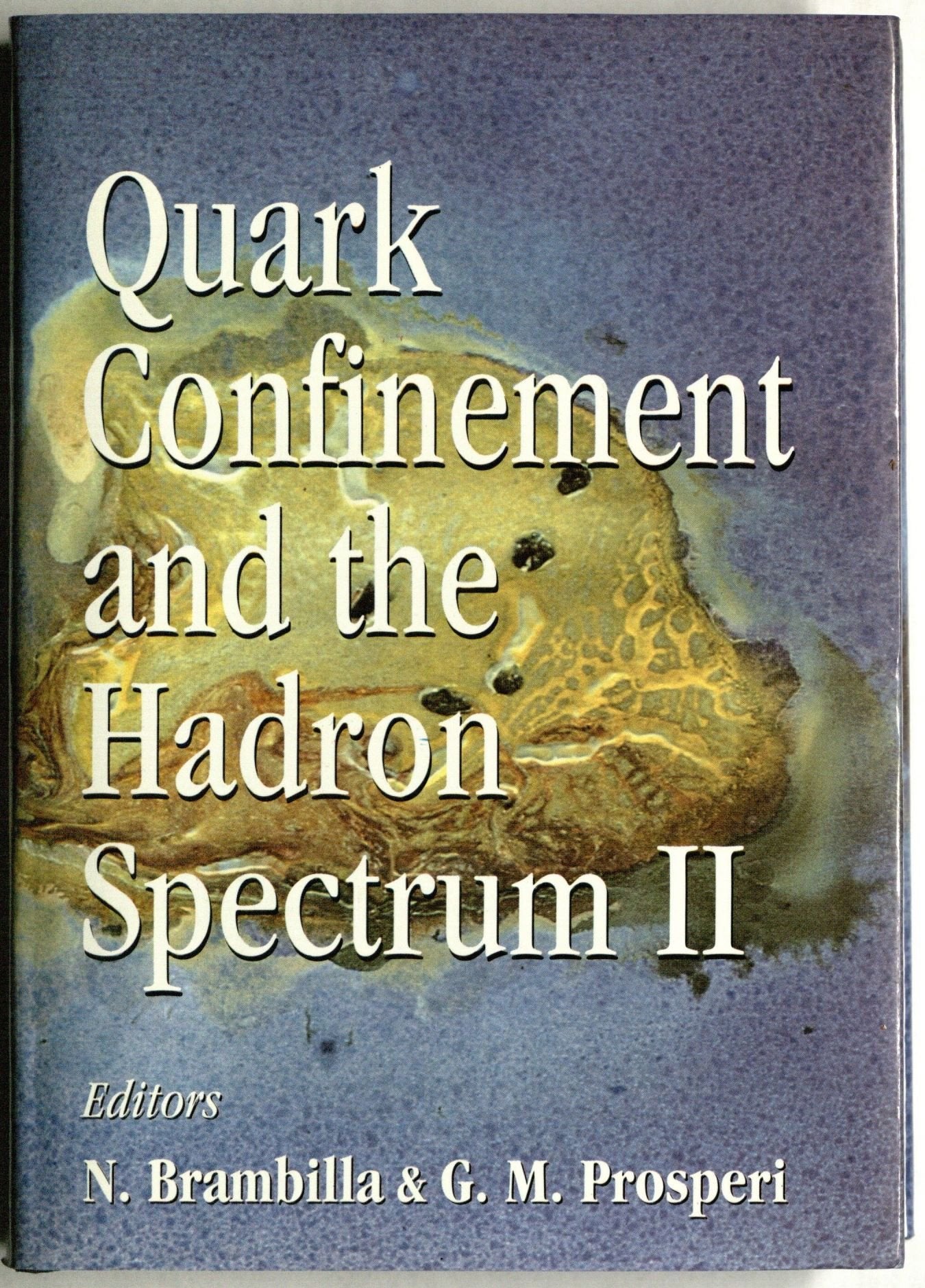 Quark Confinement and the Hadron Spectrum II: Villa Olmo, Como, Italy 26-29 June 1996 Natural Sciences