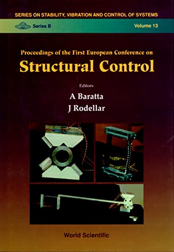 Structural Control - Proceedings of the First European Conference (Stability, Vibration and Control of Systems, Series B, Band 13) Business & Technology