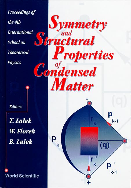 Symmetry and Structural Properties of Condensed Matter - Proceedings of the 4th International School on Theoretical Physics book