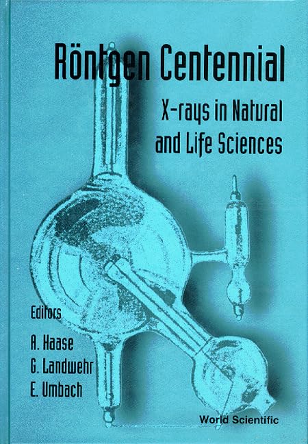 Rontgen Centennial - X-rays In Natural And Life Sciences Business & Technology