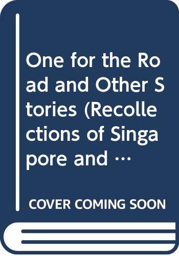 One for the Road and Other Stories: Recollections Books