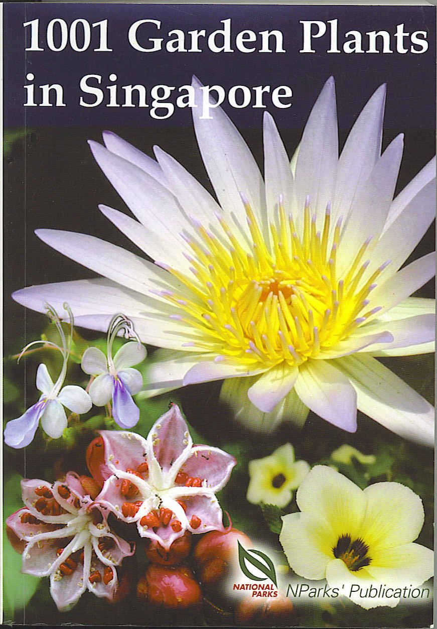 1001 GARDEN PLANTS IN SINGAPORE Books