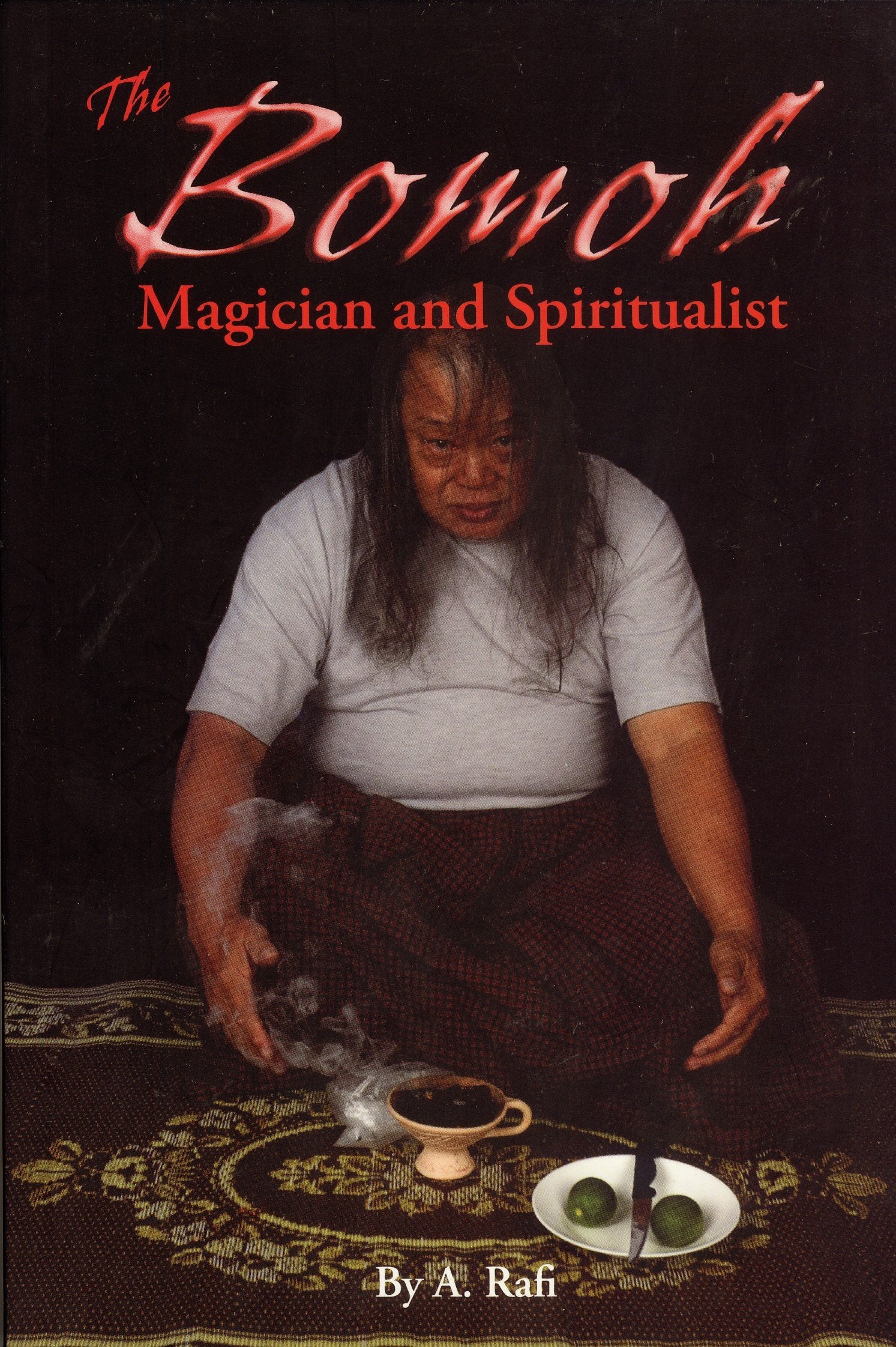 The Bomoh: Magician and Spiritualist Books