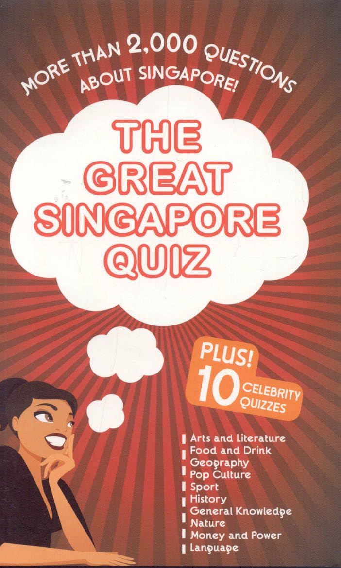 The Great Singapore Quiz: 2000 Questions for All Ages Leisure & Fun