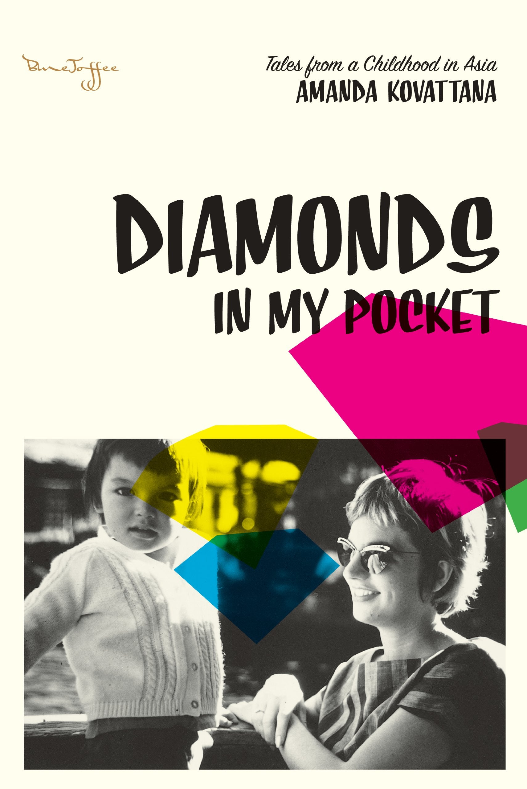 Diamonds In My Pocket: Tales from a Childhood in Asia Books