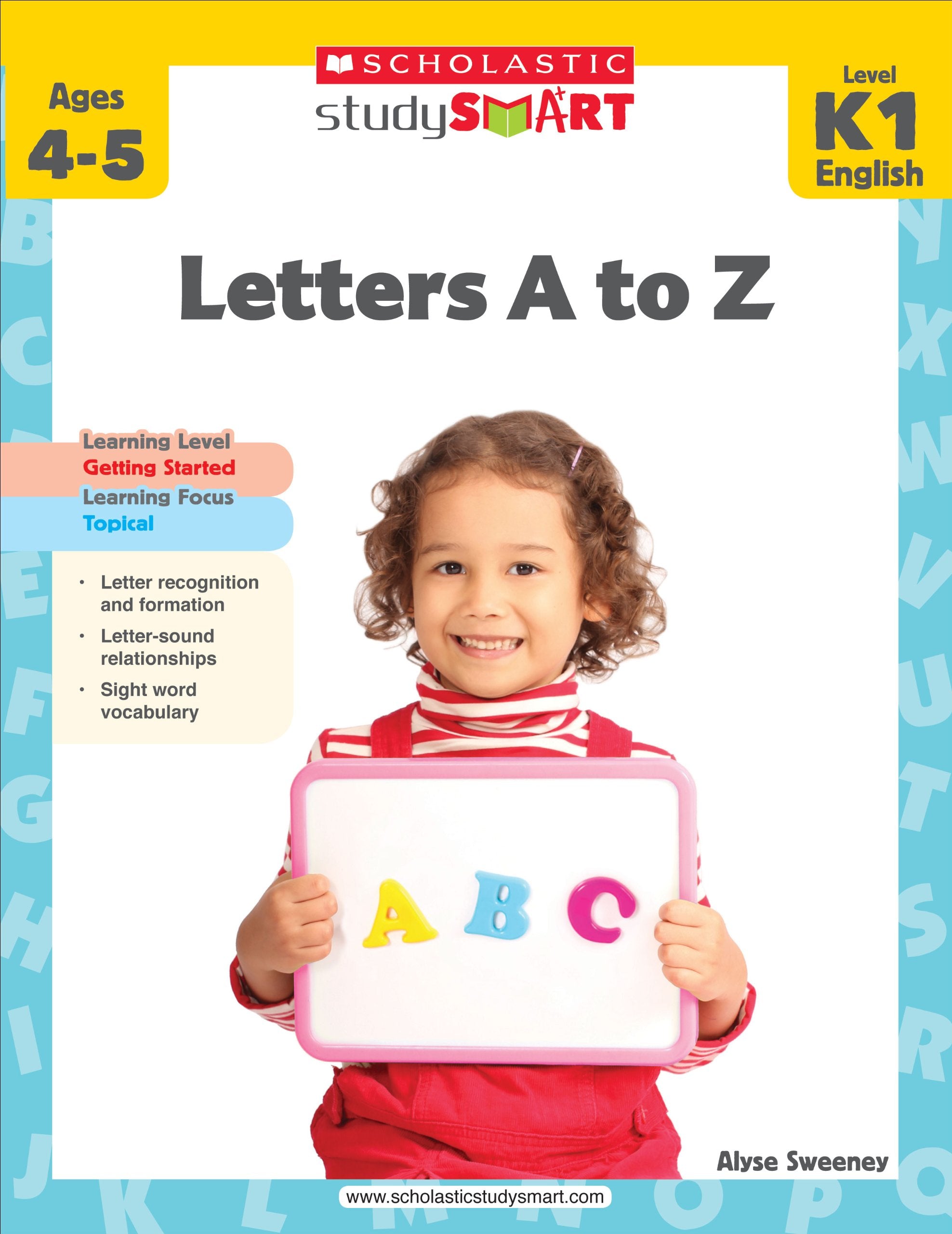 Letters A to Z, Level K1 (Scholastic Study Smart / Level K1) Learning & Reference