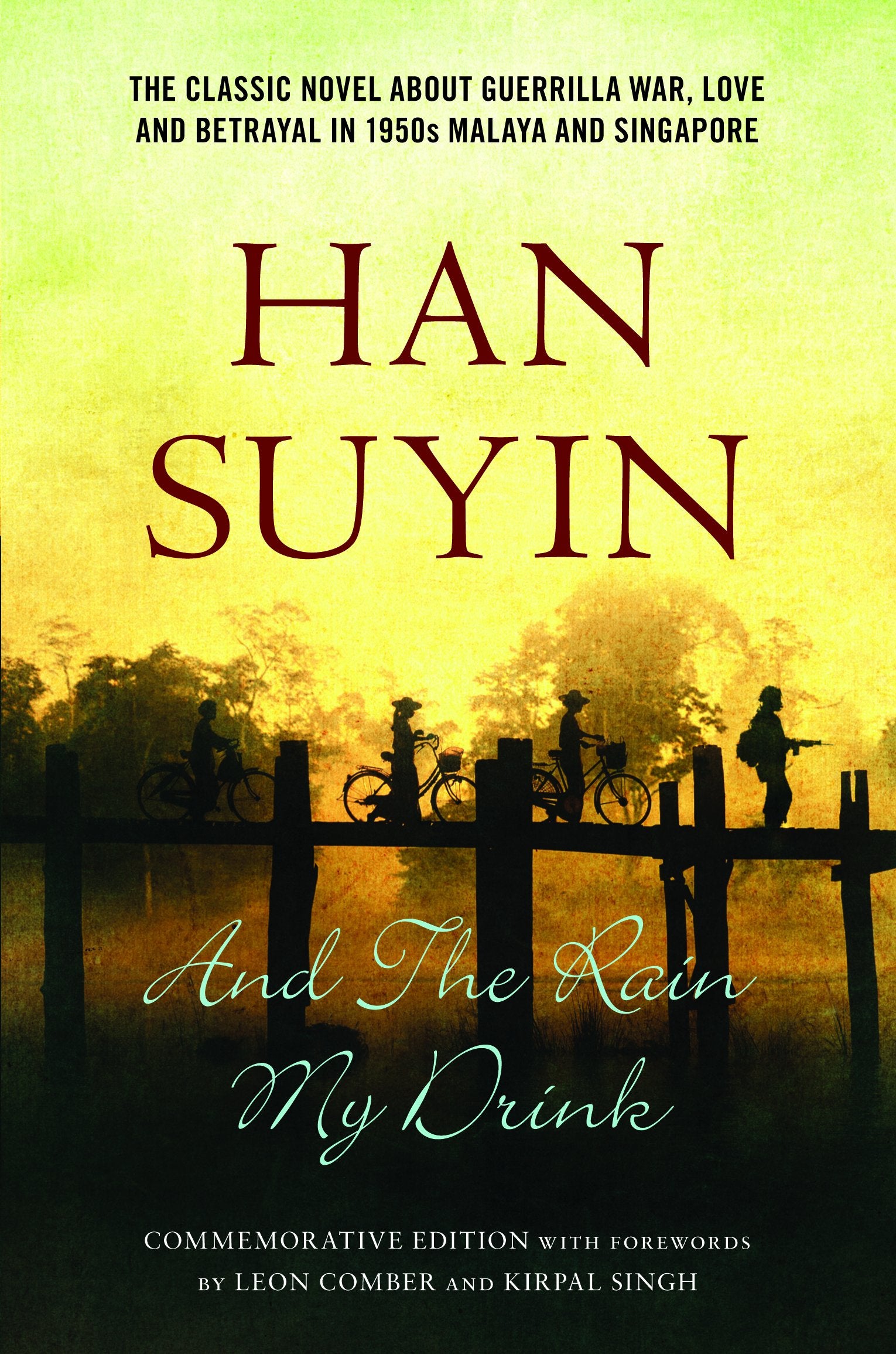Suyin, H: AND THE RAIN MY DRINK Historical Fiction