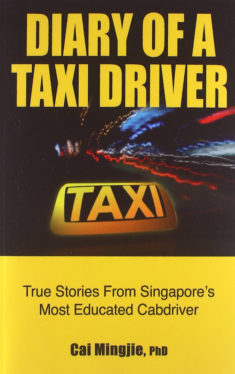 Diary of a Taxi Driver: True Stories From Singapore's Most Educated Cabdriver Drama