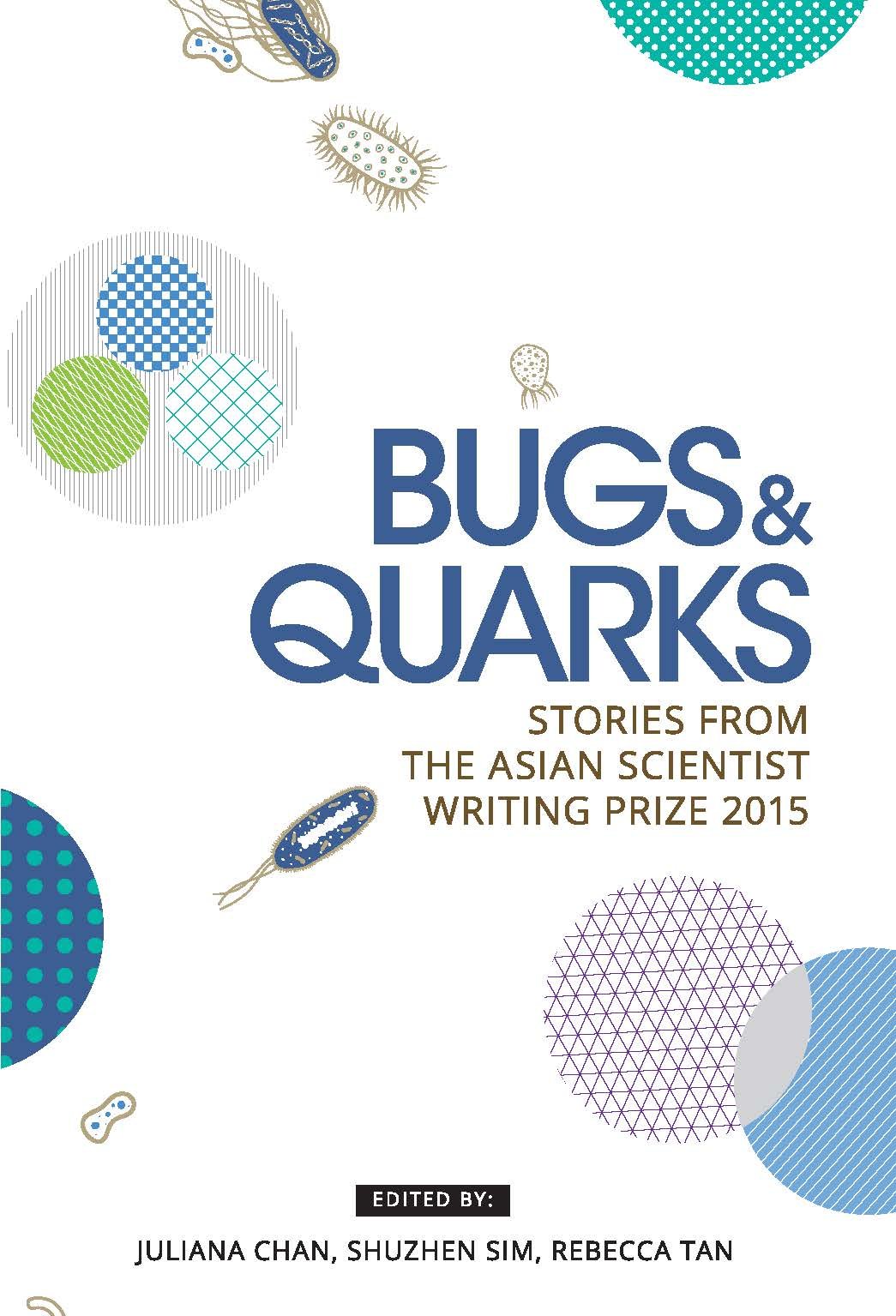 Bugs & Quarks: Stories from the Asian Scientist Writing Prize 2015 Religion & Esotericism