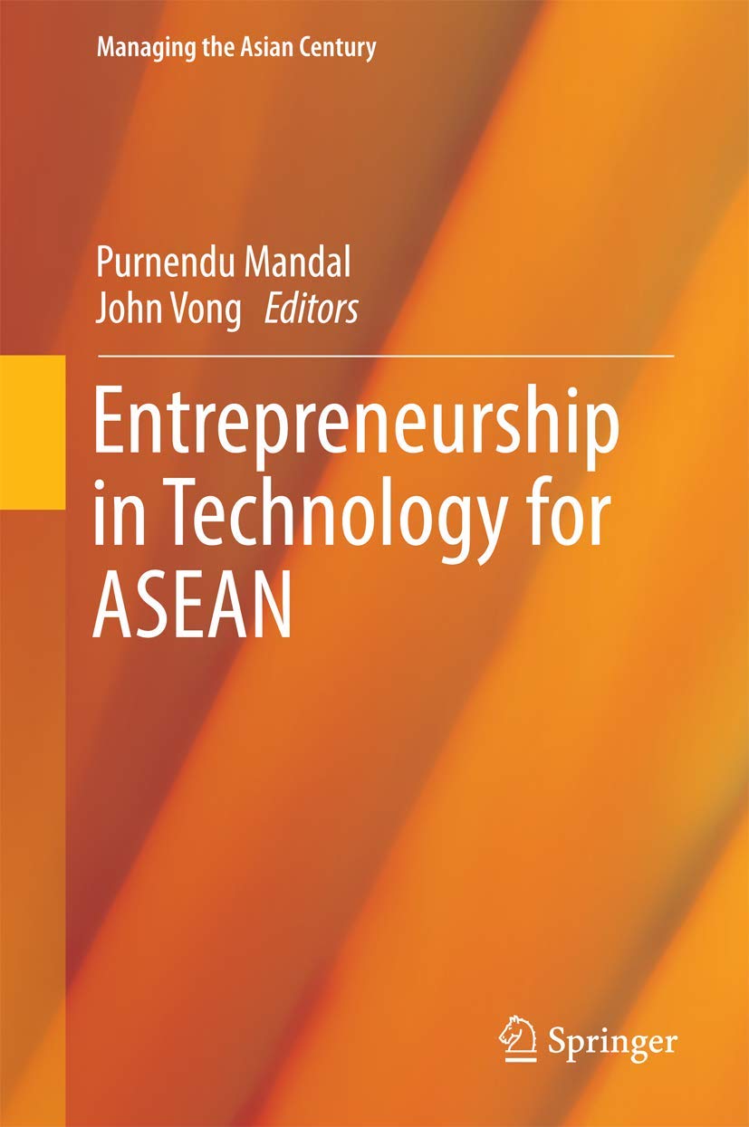 Entrepreneurship in Technology for ASEAN (Managing the Asian Century) Medicine