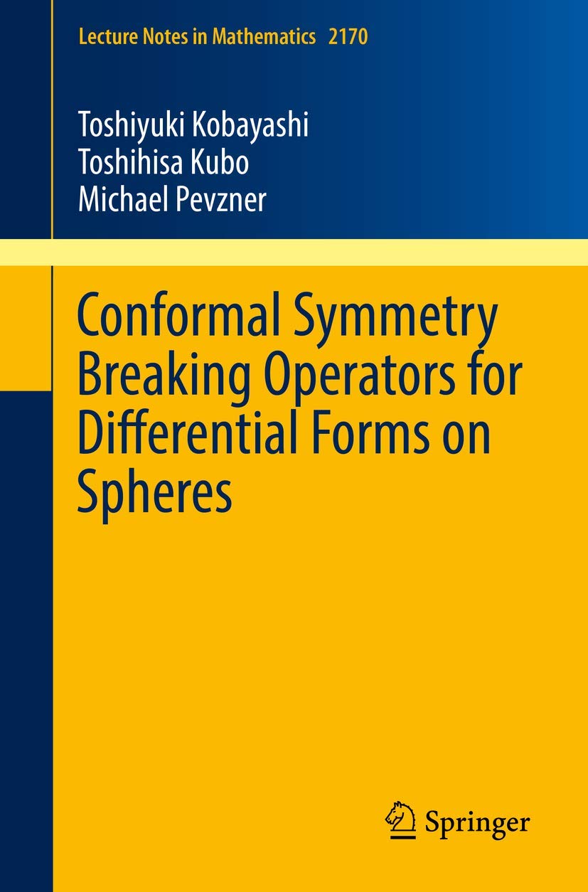 Conformal Symmetry Breaking Operators for Differential Forms on Spheres (Lecture Notes in Mathematics, Band 2170) Mathematics