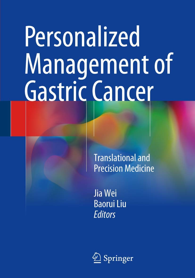 Personalized Management of Gastric Cancer: Translational and Precision Medicine Medicine
