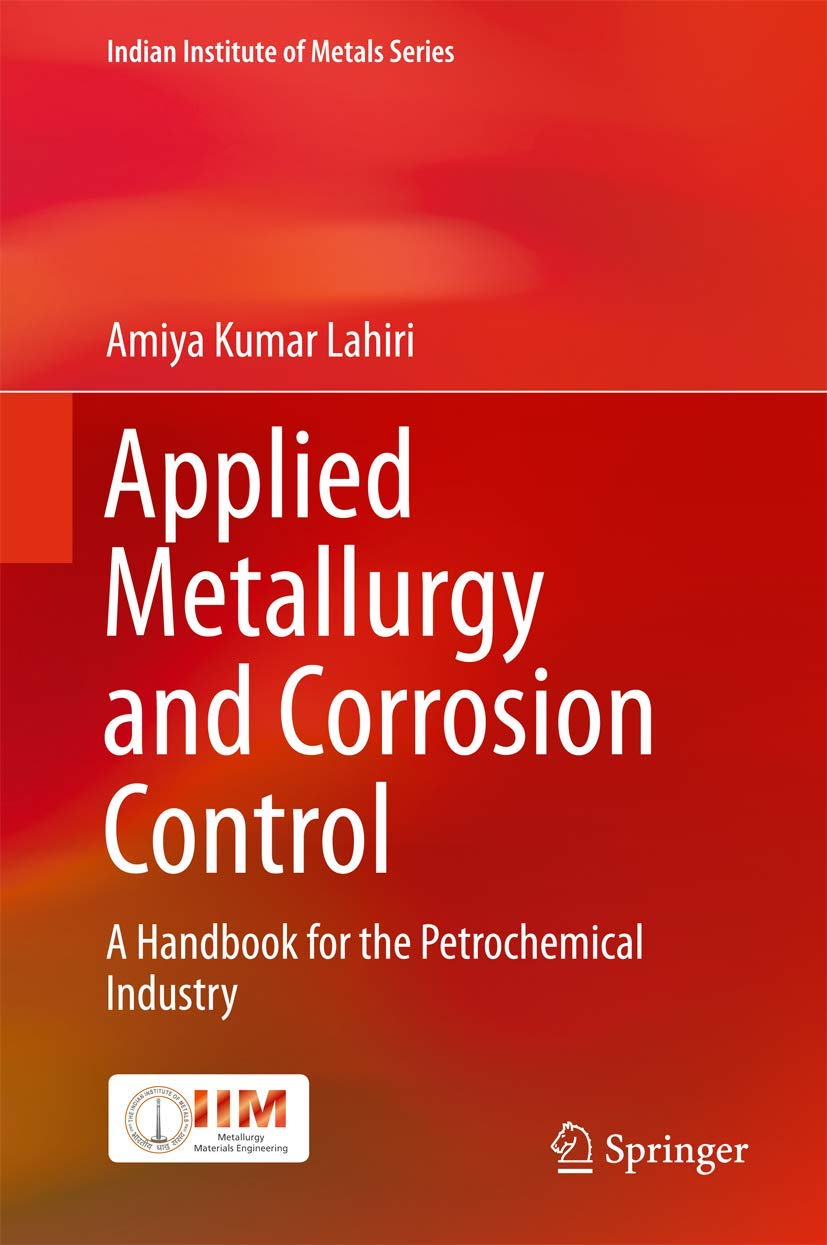 Applied Metallurgy and Corrosion Control: A Handbook for the Petrochemical Industry book