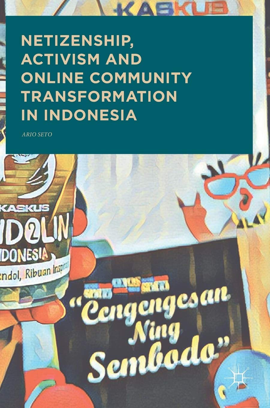 Netizenship, Activism and Online Community Transformation in Indonesia Law