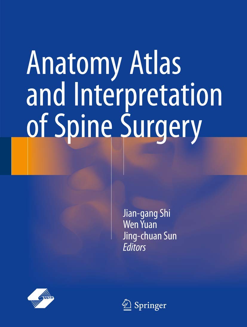 Anatomy Atlas and Interpretation of Spine Surgery Medicine