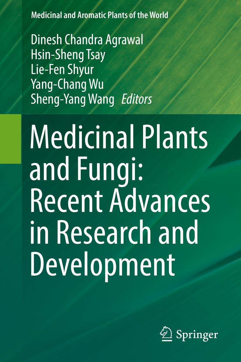 Medicinal Plants and Fungi: Recent Advances in Research and Development book