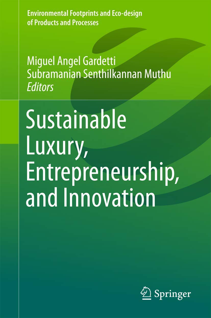 Sustainable Luxury, Entrepreneurship, and Innovation (Environmental Footprints and Eco-design of Products and Processes) Law