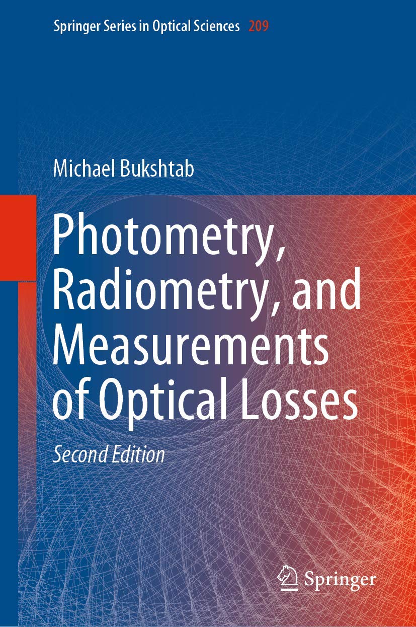 Photometry, Radiometry, and Measurements of Optical Losses book