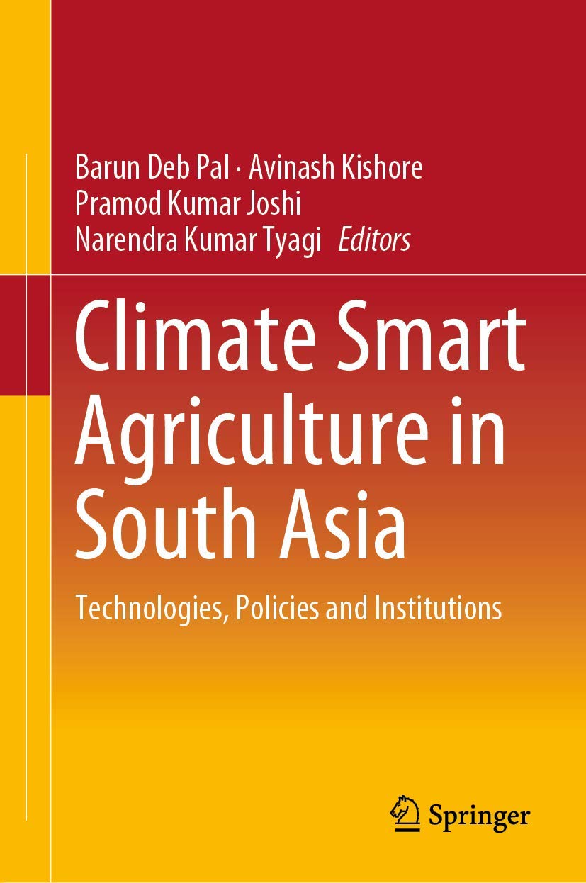 Climate Smart Agriculture in South Asia: Technologies, Policies and Institutions Law