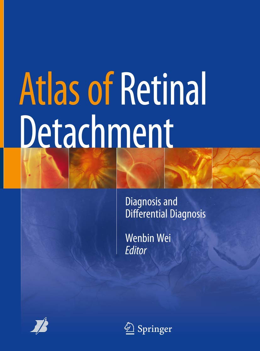 Atlas of Retinal Detachment: Diagnosis and Differential Diagnosis book