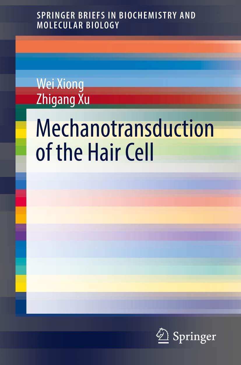 Mechanotransduction of the Hair Cell Medicine