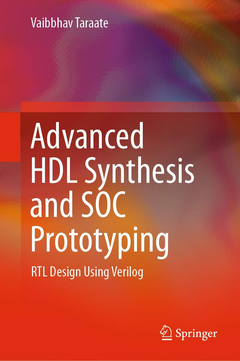 Product Image: Advanced HDL Synthesis and SOC Prototyping: RTL Design Using Verilog