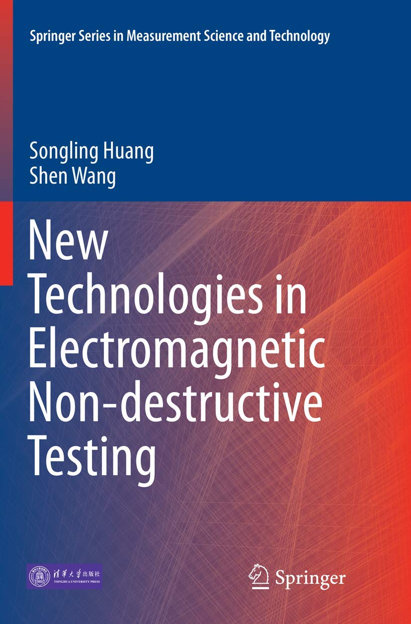 New Technologies in Electromagnetic Non-destructive Testing (Springer Series in Measurement Science and Technology) Business & Technology