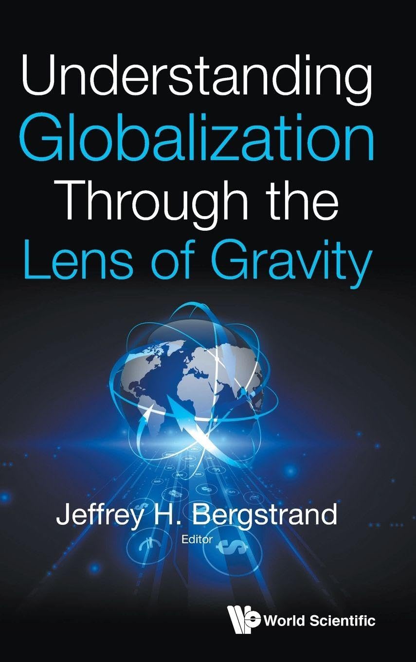 UNDERSTANDING GLOBALIZATION THROUGH THE LENS OF GRAVITY Law