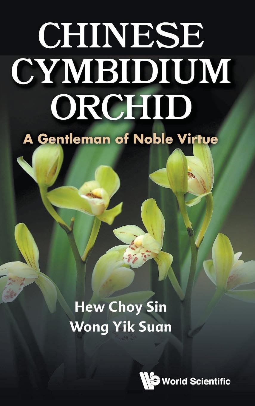 Chinese Cymbidium Orchid: A Gentleman of Noble Virtue book