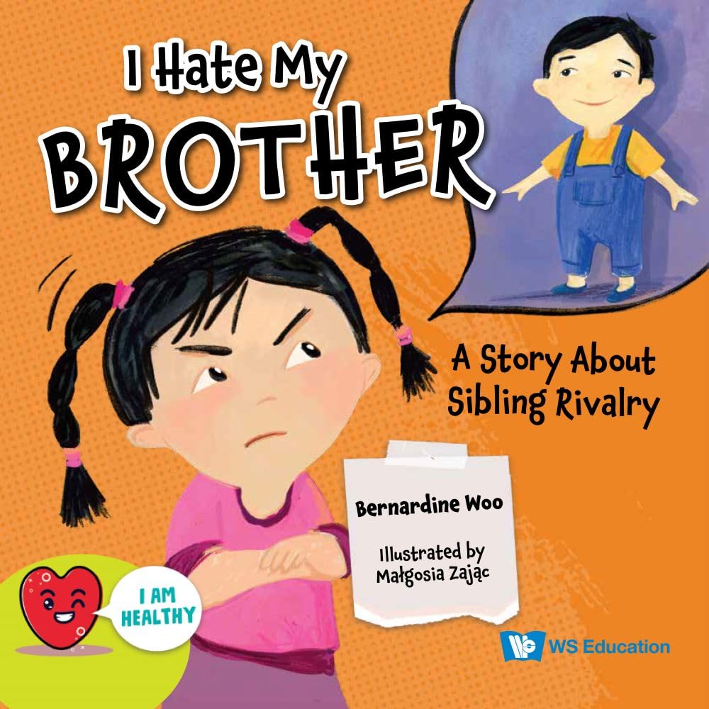 I Hate My Brother: A Story about Sibling Rivalry Lifestyle