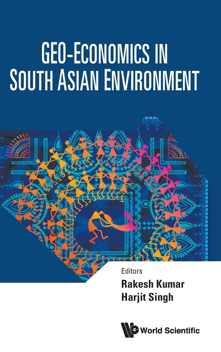 GEO-ECONOMICS IN SOUTH ASIAN ENVIRONMENT Law