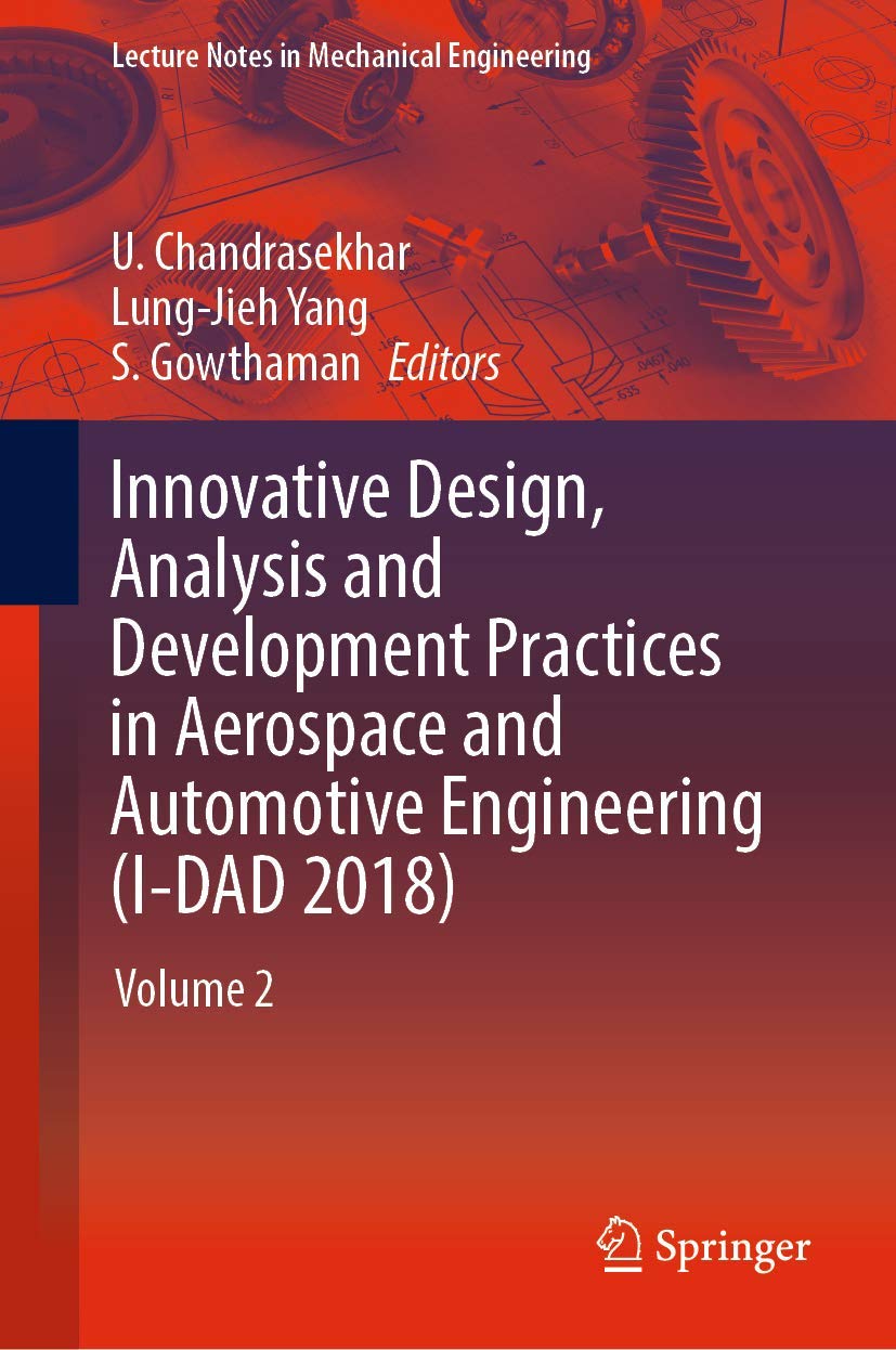 Innovative Design, Analysis and Development Practices in Aerospace and Automotive Engineering I-dad 2018 (2) book