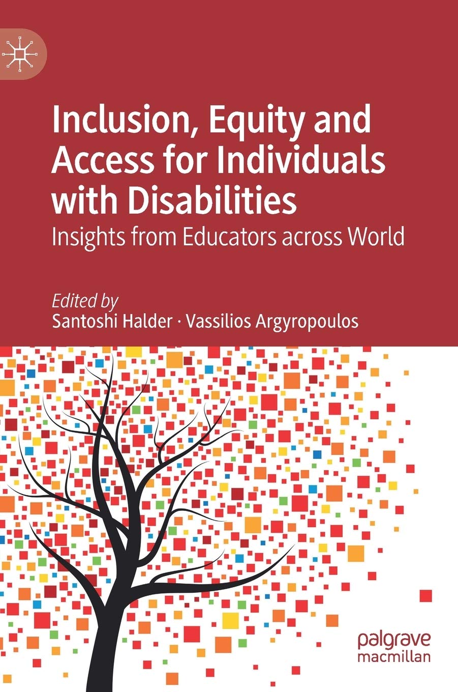 Inclusion, Equity and Access for Individuals With Disabilities: Insights from Educators Across World book