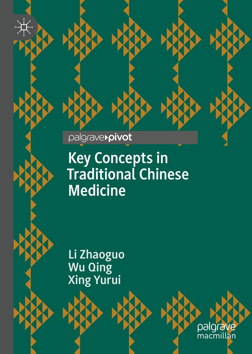 Key Concepts in Traditional Chinese Medicine Medicine