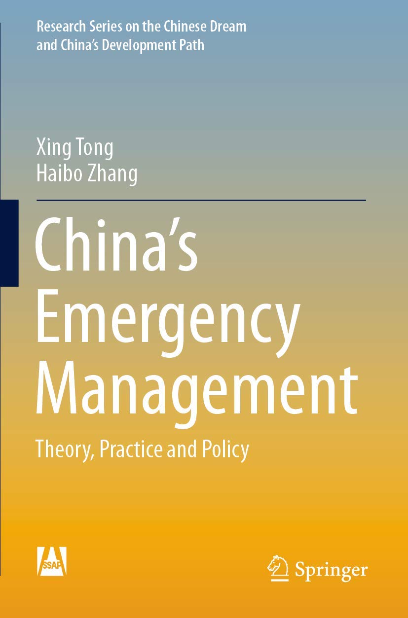 China’s Emergency Management: Theory, Practice and Policy (Research Series on the Chinese Dream and China’s Development Path) Law