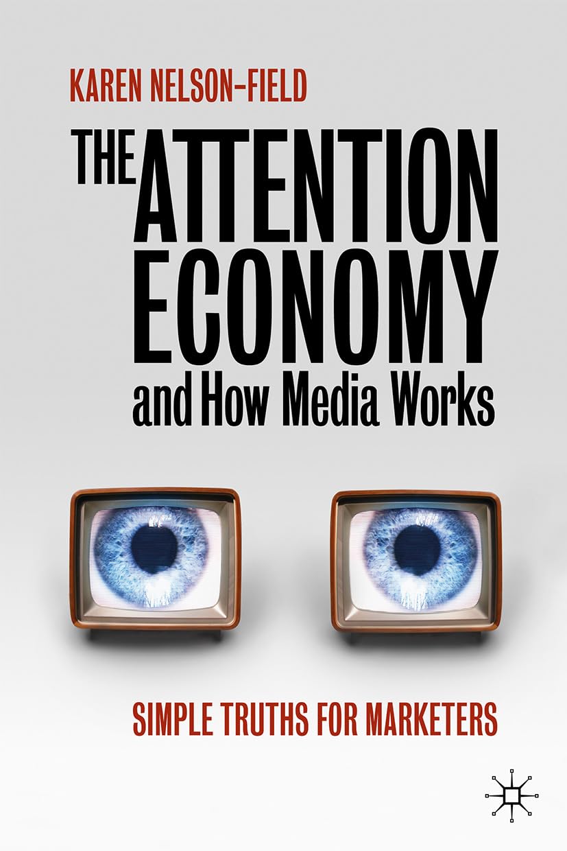 The Attention Economy and How Media Works Law