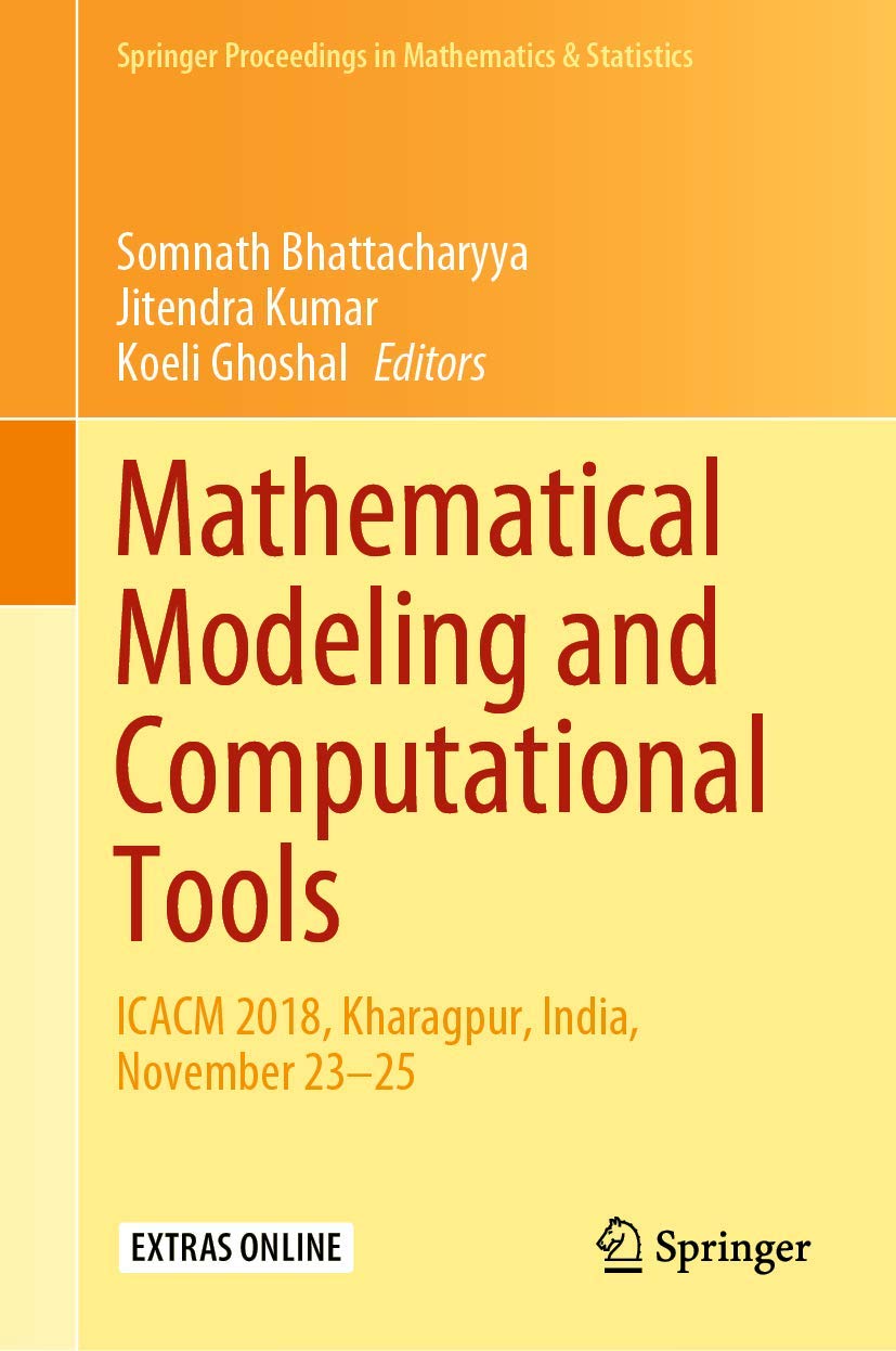 Mathematical Modeling and Computational Tools: ICACM 2018, Kharagpur, India, November 23–25 (Springer Proceedings in Mathematics & Statistics, 320, Band 320) Medicine