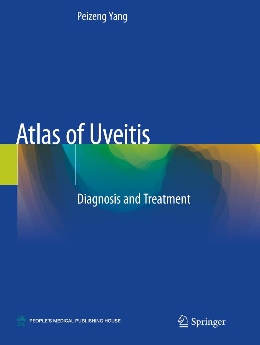 Atlas of Uveitis: Diagnosis and Treatment Medicine