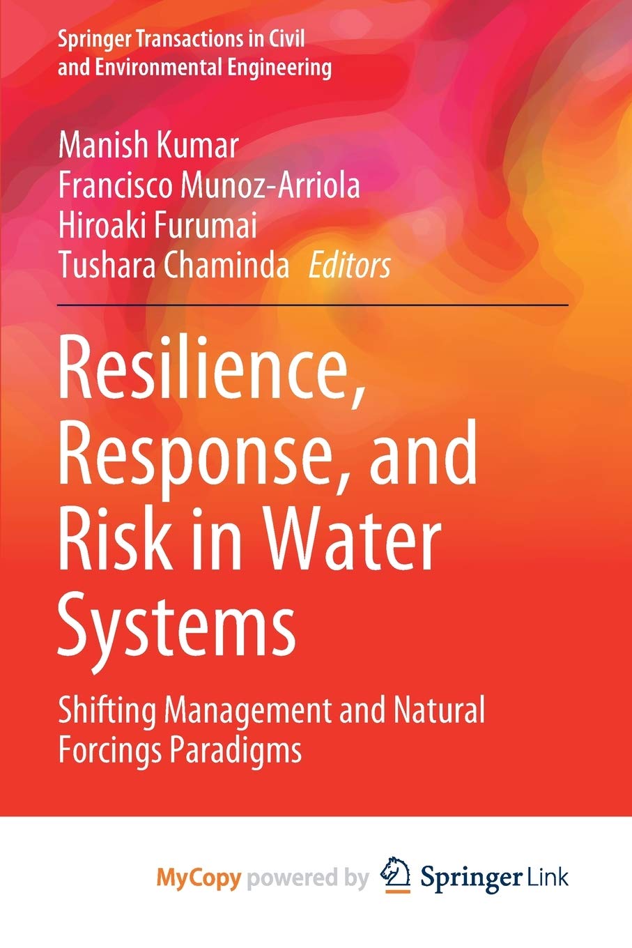 Resilience, Response, and Risk in Water Systems: Shifting Management and Natural Forcings Paradigms Mathematics