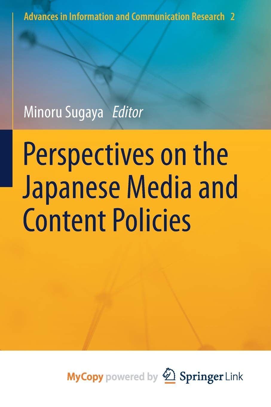 Perspectives on the Japanese Media and Content Policies Business, Finance & Career