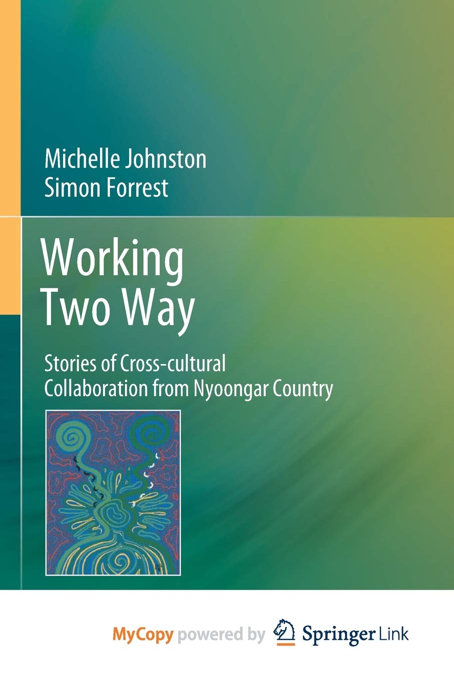 Working Two Way: Stories of Cross-cultural Collaboration from Nyoongar Country Social Sciences