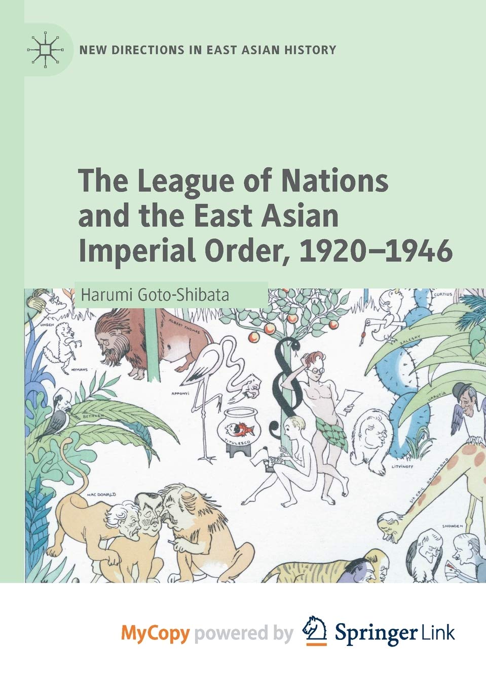 The League of Nations and the East Asian Imperial Order, 1920-1946 Politics & History