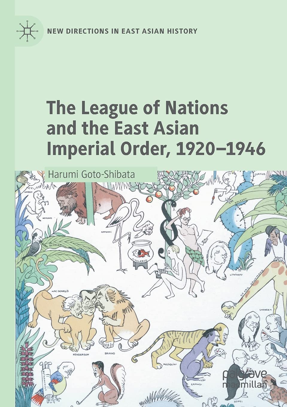 The League of Nations and the East Asian Imperial Order, 1920-1946 book