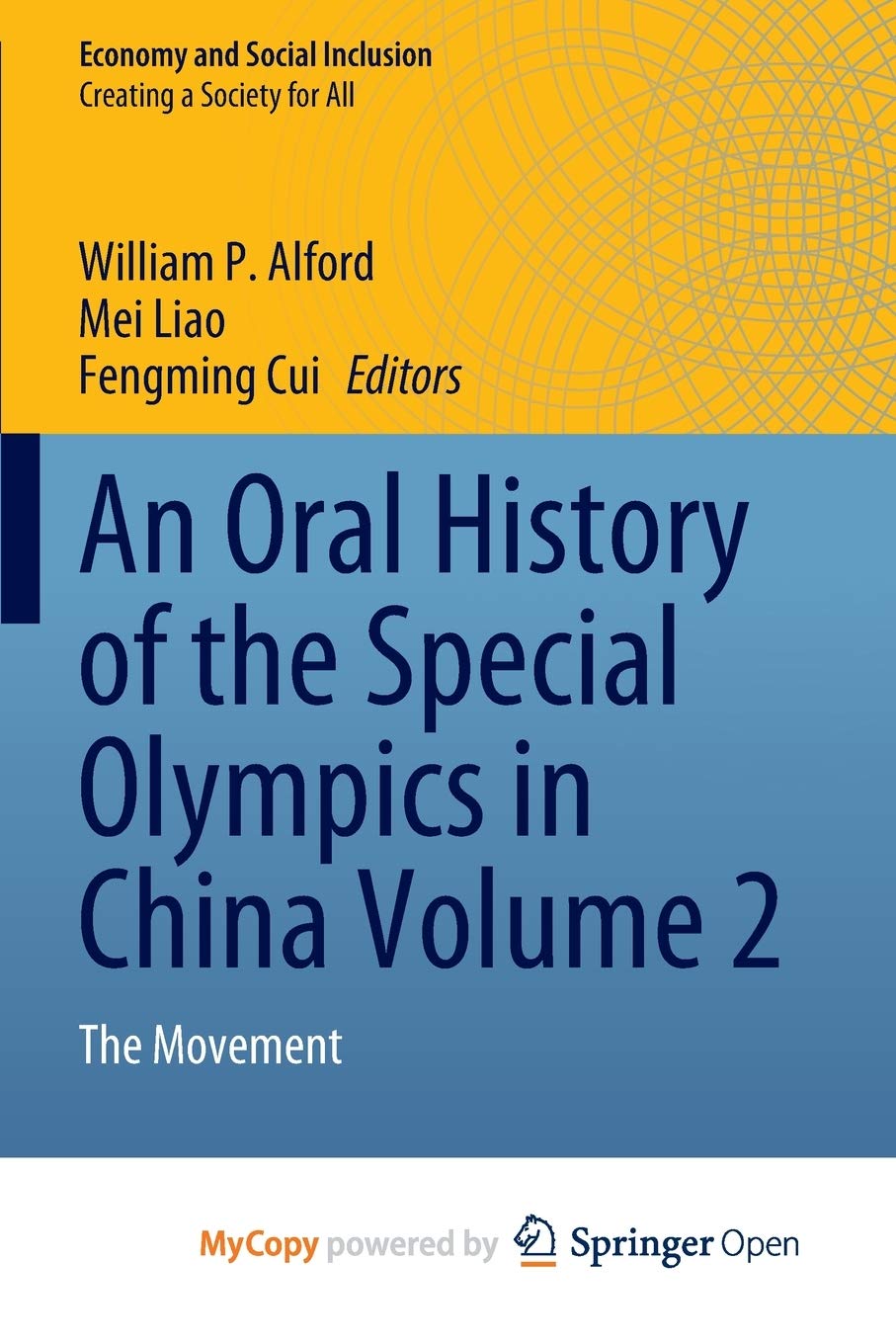 An Oral History of the Special Olympics in China Volume 2: The Movement Social Sciences