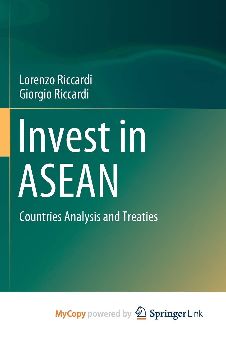 Invest in ASEAN: Countries Analysis and Treaties Law