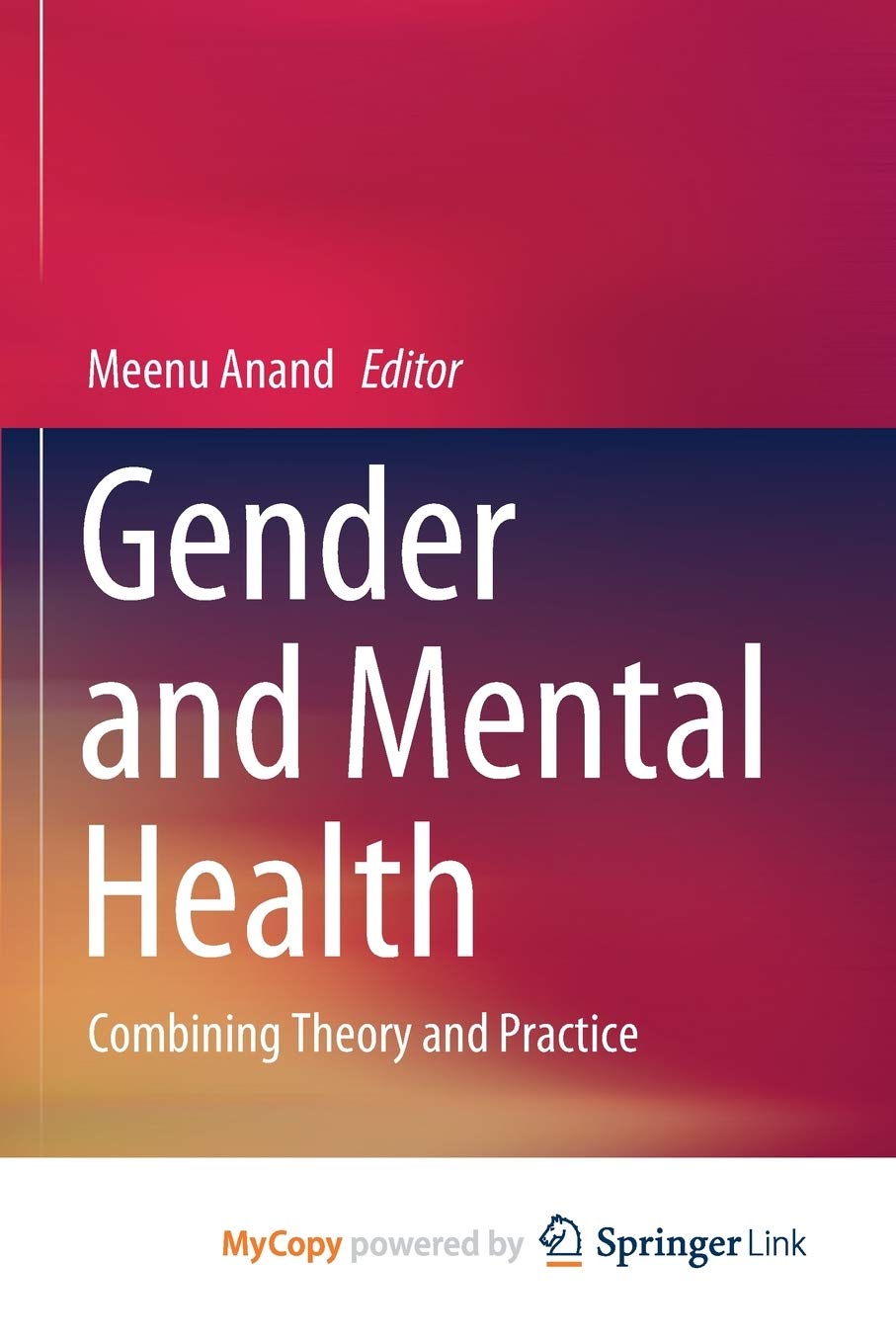 Gender and Mental Health: Combining Theory and Practice Medicine