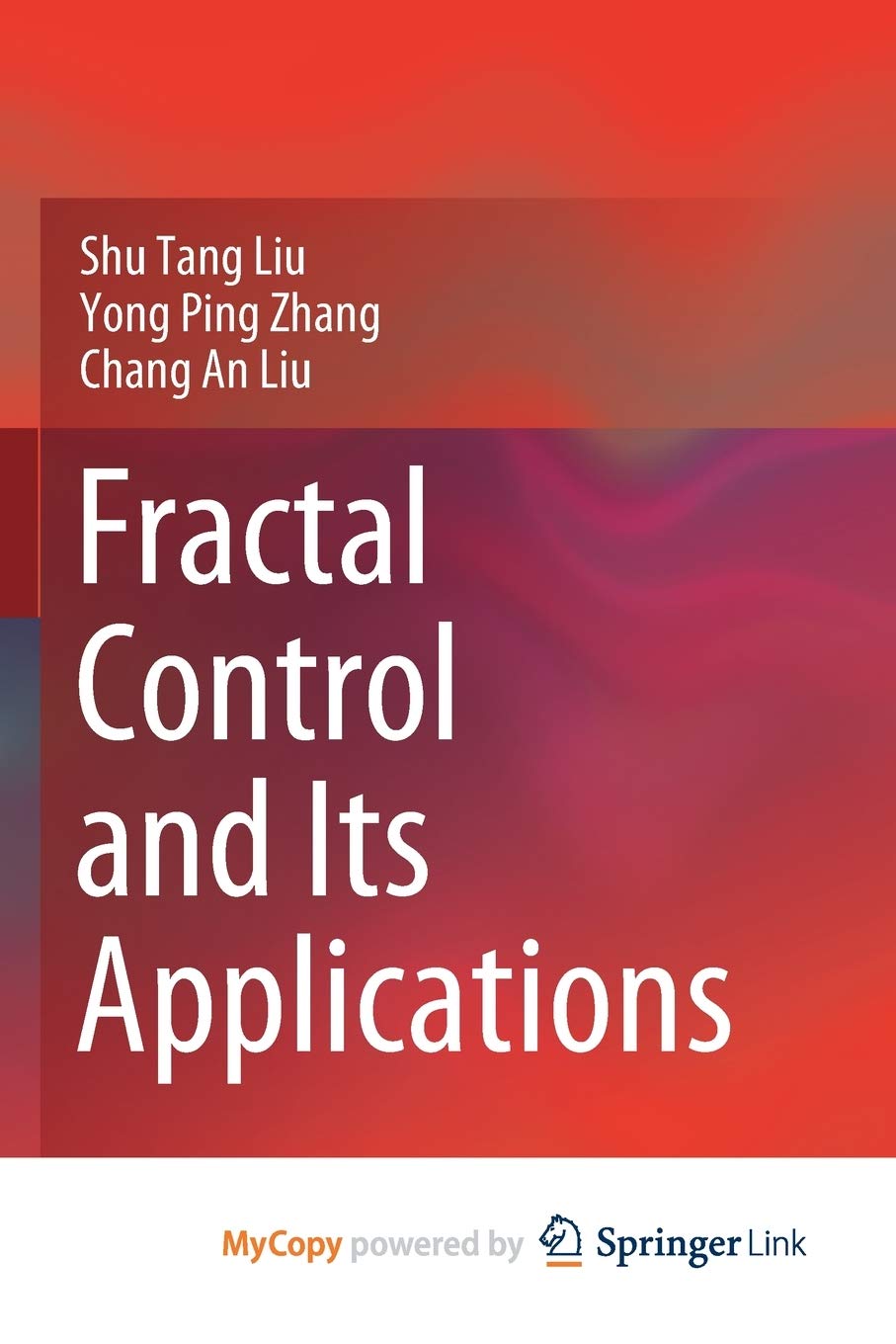 Fractal Control and Its Applications Business & Technology