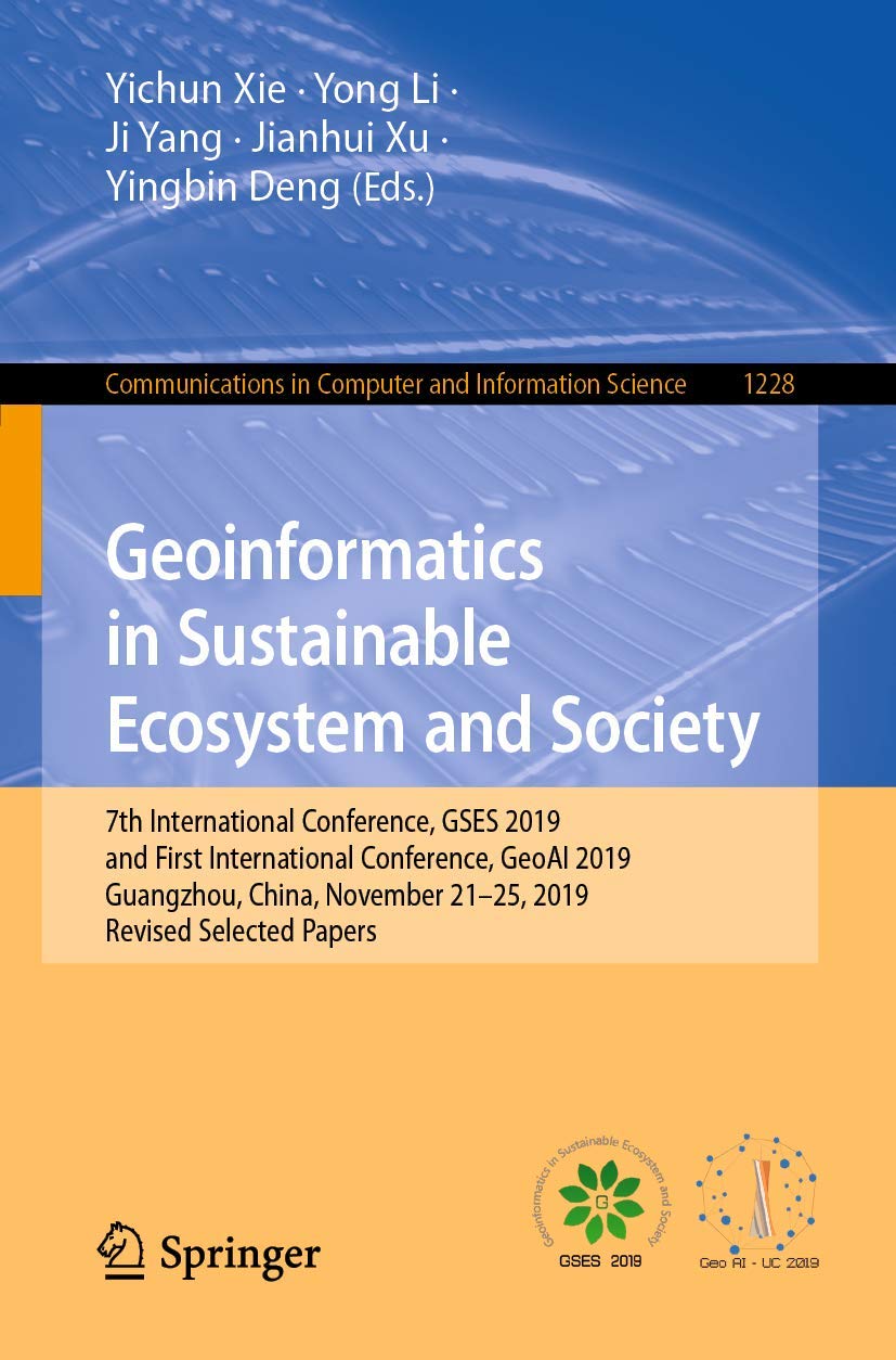 Geoinformatics in Sustainable Ecosystem and Society book