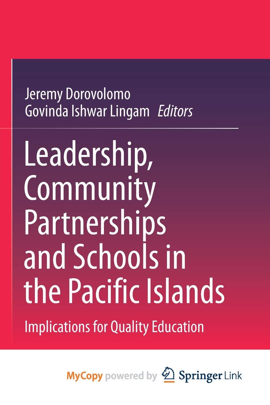 Leadership, Community Partnerships and Schools in the Pacific Islands: Implications for Quality Education Education & Training