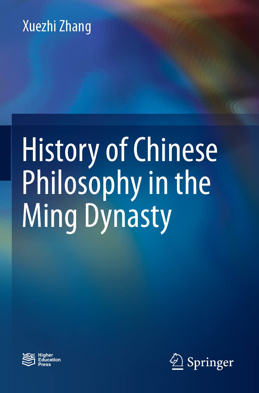 History of Chinese Philosophy in the Ming Dynasty Philosophy